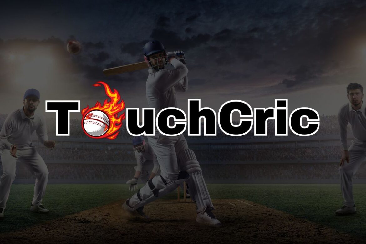 TouchCric Your Ultimate Destination For Live Cricket Updates