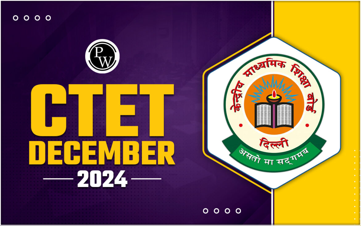 CTET 2024 A Comprehensive Guide To India Prestigious Teaching